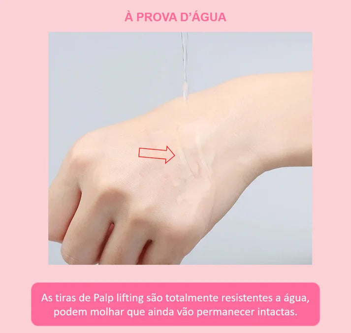 Levanta Pálpebras Caídas - Palp Lifting | Você mais bela o dia todo | 600 Tiras